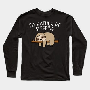 Sloth Mask. I'd Rather Be Sleeping. Long Sleeve T-Shirt